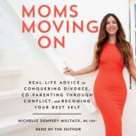Moms Moving On, Michelle DempseyMultack