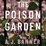 The Poison Garden, A. J. Banner