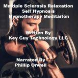 Multiple Sclerosis Relaxation Self Hy..., Key Guy Technology LLC