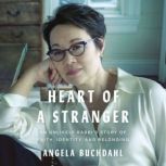 Heart of a Stranger, Angela Buchdahl