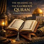 The Meaning of the Glorious Quran, Marmaduke Pickthall