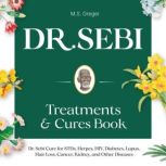 Dr. Sebi Treatments  Cures STDs, M.S. Greger
