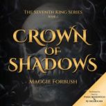 Crown of Shadows, Maggie Forbush