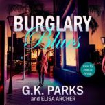 Burglary Blues, G.K. Parks