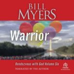 Warrior, Bill Myers