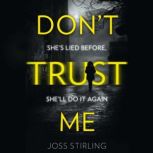 Dont Trust Me, Joss Stirling