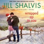 Wrapped Up in You, Jill Shalvis