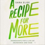 A Recipe for More, Sara Elise