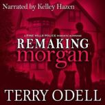 Remaking Morgan, Terry Odell