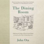The Dining Room, John Ota
