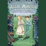 Aggie Morton, Mystery Queen: The Dead Man in the Garden, Marthe Jocelyn