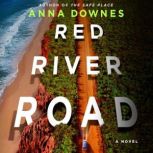 Red River Road, Anna Downes