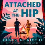 Attached at the Hip, Christine Riccio