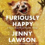 Furiously Happy, Jenny Lawson