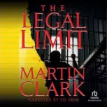 Legal Limit, Martin Clark