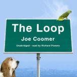 The Loop, Joe Coomer