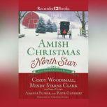 Amish Christmas at North Star, Cindy Woodsmall