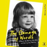 The Damage of Words, Katrina Collier
