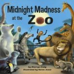 Midnight Madness at the Zoo, Sherryn Craig
