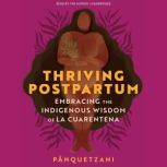 Thriving Postpartum, Panquetzani