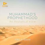 Muhammads Prophethood, Jamal A. Badawi