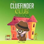 The CLUEFINDER CLUB  THE CASE OF THE..., Ken T Seth