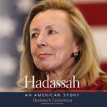 Hadassah An American Story, Hadassah Lieberman