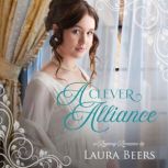 A Clever Alliance, Laura Beers