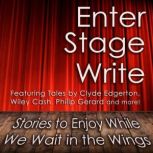 Enter Stage Write, Clyde Edgerton