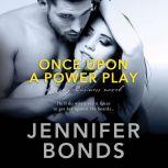 Once Upon a Power Play, Jennifer Bonds
