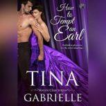 How to Tempt an Earl, Tina Gabrielle