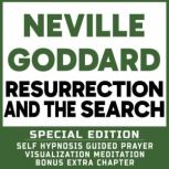 Resurrection and The Search  SPECIAL..., Neville Goddard