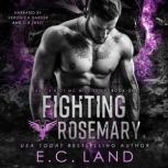 Fighting Rosemary, E.C. Land