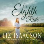 His Eighth Ride, Liz Isaacson