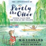 The Adventures of Portly the Otter U..., M.G. Leonard