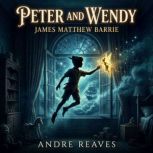 Peter and Wendy, James Matthew Barrie