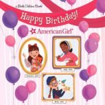 Happy Birthday! (American Girl), Rebecca Mallary