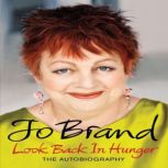 Look Back in Hunger, Jo Brand