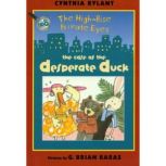 The Case of the Desperate Duck, Cynthia Rylant