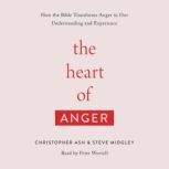 The Heart of Anger, Christopher Ash