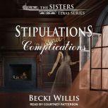Stipulations and Complications, Becki Willis