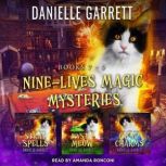 Nine Lives Magic Mysteries Boxed Set,..., Danielle Garrett