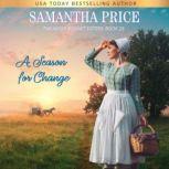 A Season for Change Amish Romance, Samantha Price