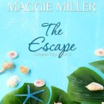 The Escape, Maggie Miller