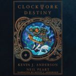 Clockwork Destiny, Kevin J. Anderson