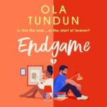 Endgame, Ola Tundun