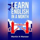 Learn English in a Month, Martin Manser