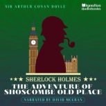 The Adventure of Shoscombe Old Place, Sir Arthur Conan Doyle