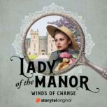 Lady of the Manor Winds of Change, Veronica Almer