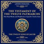 The Testament of the Twelve Patriarch..., The Twelve Sons of Jacob